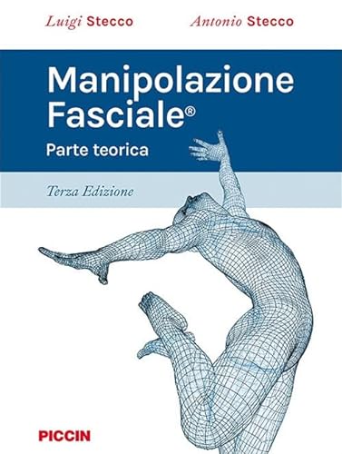 Manipolazione fasciale. Parte teorica von Piccin-Nuova Libraria